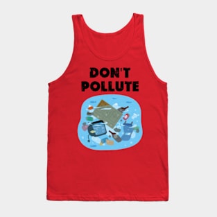 don't pollute happy funny  earth day 2024 gift april 22 Tank Top